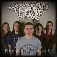 Conducting From The Grave : Breathe the Blackened Sky